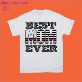 Best Mom Ever Red Line American Flag T-Shirts | Top Quality | Shop Now