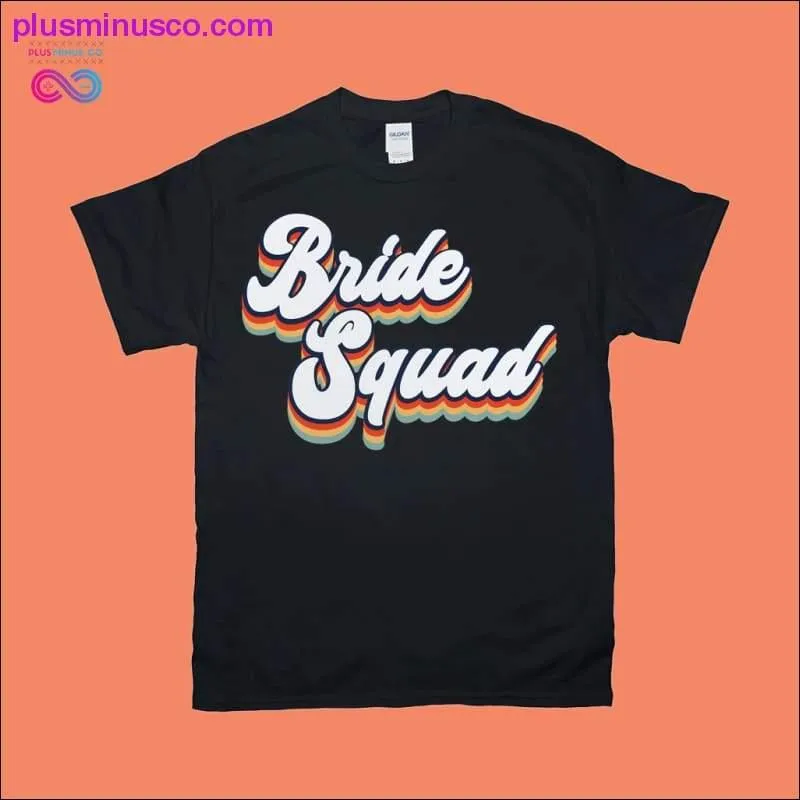 Bride Squad Retro T-Shirts