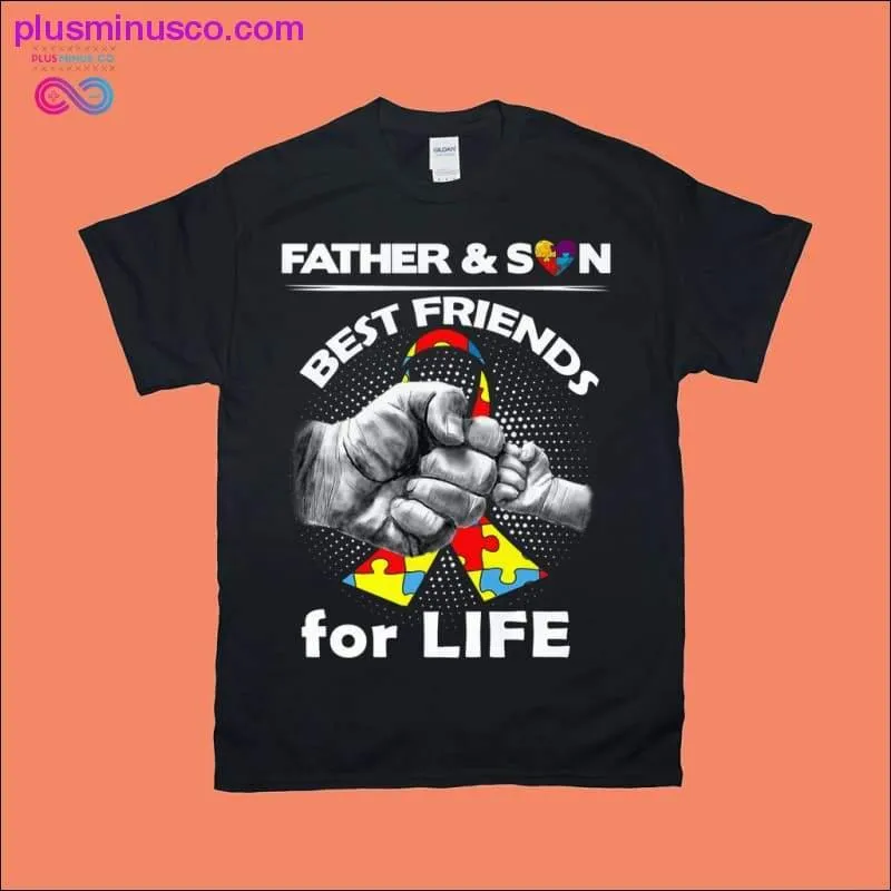 Father Son Friends Life Tee Autism Awareness