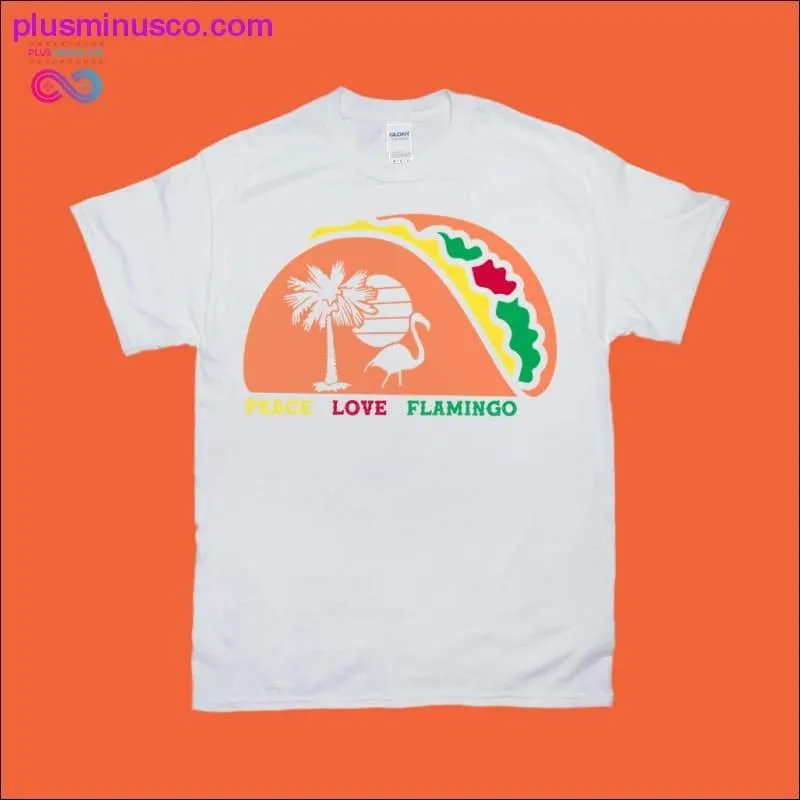 Flamingo T-Shirts for Peace and Love