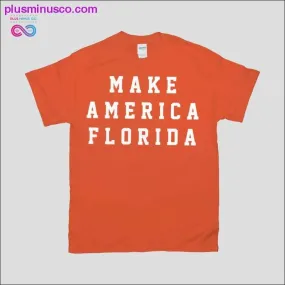 Florida-themed T-Shirts for America lovers