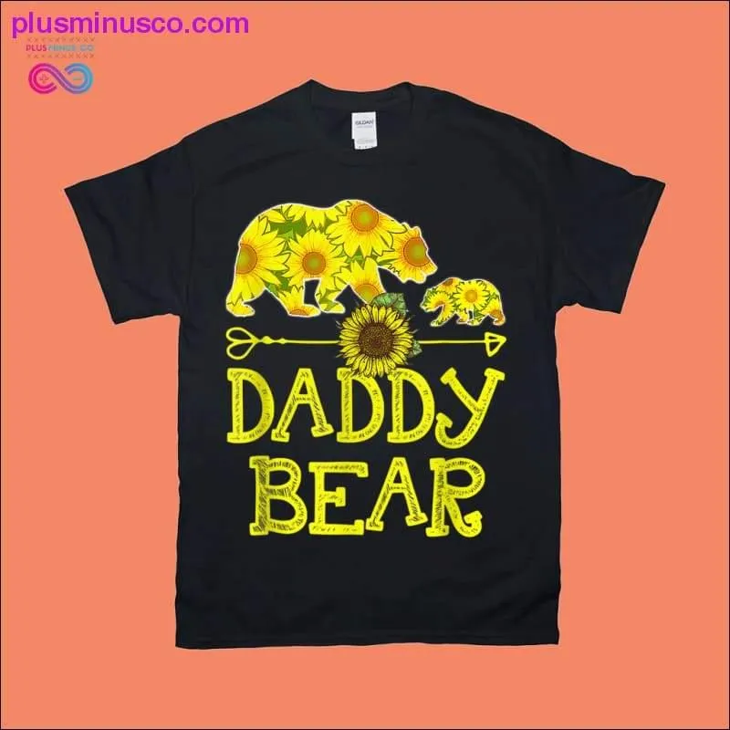 Funny Daddy Bear Sunflower T-Shirt - Perfect Mother Father Gift