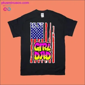 Girl Dad T-Shirts with American Flag Design | Shop Now