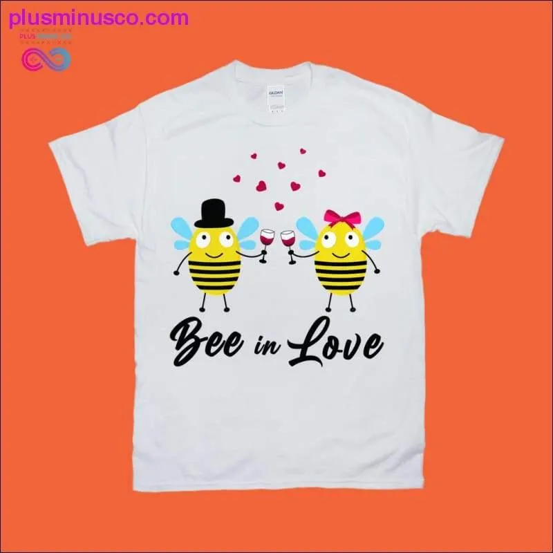 Love Bee T-Shirts