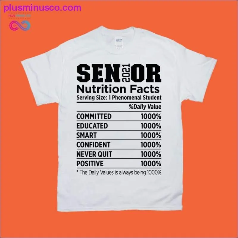 Senior 2021 T-Shirts with Nutrition Facts